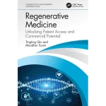 Regenerative Medicine Unlocking Patient Access and Commercial Potential