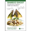 Bamboo Shoot Superfood for Nutrition Health and Medicine