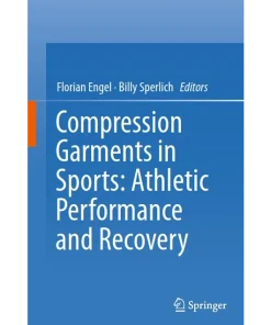 Compression Garments in Sports Athletic Performance and Recovery