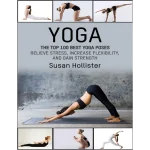 CREATESPACE Yoga The Top 100 Best Yoga Poses