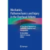 Mechanics Pathomechanics and Injury in the Overhead Athlete