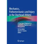 Mechanics Pathomechanics and Injury in the Overhead Athlete