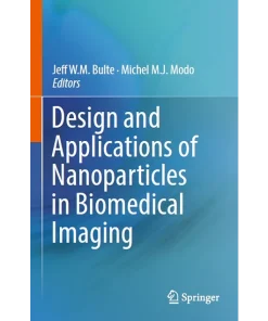 Design and Applications of Nanoparticles in Biomedical Imaging