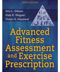 Advanced Fitness Assessment and Exercise Prescription