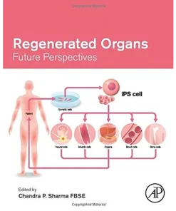 Regenerated Organs Future Perspectives