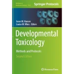 Developmental Toxicology Methods and Protocols