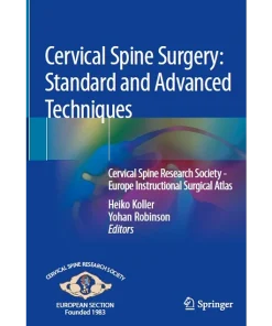 Cervical Spine Surgery: Standard and Advanced Techniques