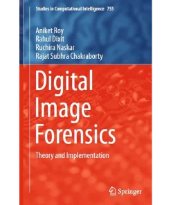 Digital Image Forensics Theory and Implementation