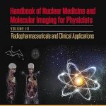 Handbook of Nuclear Medicine and Molecular Imaging for Physicists