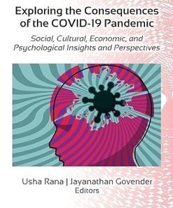 Exploring the Consequences of the COVID-19 Pandemic
