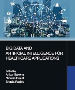 Big Data and Artificial Intelligence for Healthcare Applications