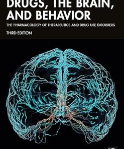 Drugs the Brain and Behavior