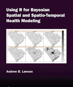 Using R for Bayesian Spatial and Spatio-Temporal Health Modeling