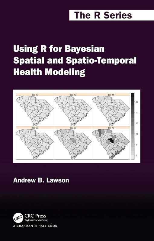 Bayesian Outcomes R Using R for Bayesian Spatial and Spatio-Temporal Health Modeling ...