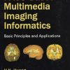 PACS-Based Multimedia Imaging Informatics