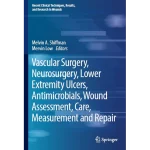 Vascular Surgery Neurosurgery Lower Extremity Ulcers Antimicrobials Wound Assessment Care Measurement and Repair