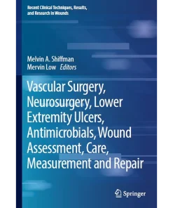 Vascular Surgery Neurosurgery Lower Extremity Ulcers Antimicrobials Wound Assessment Care Measurement and Repair