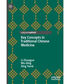 Key Concepts in Traditional Chinese Medicine
