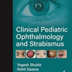Clinical Pediatric Ophthalmology and Strabismus