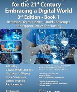 Nursing and Informatics for the 21st Century - Embracing a Digital World