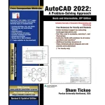 AutoCAD 2022 A Problem-Solving Approach Basic and Intermediate 28th Edition
