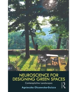 Neuroscience for Designing Green Spaces Contemplative Landscapes