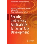 Security and Privacy Applications for Smart City Development