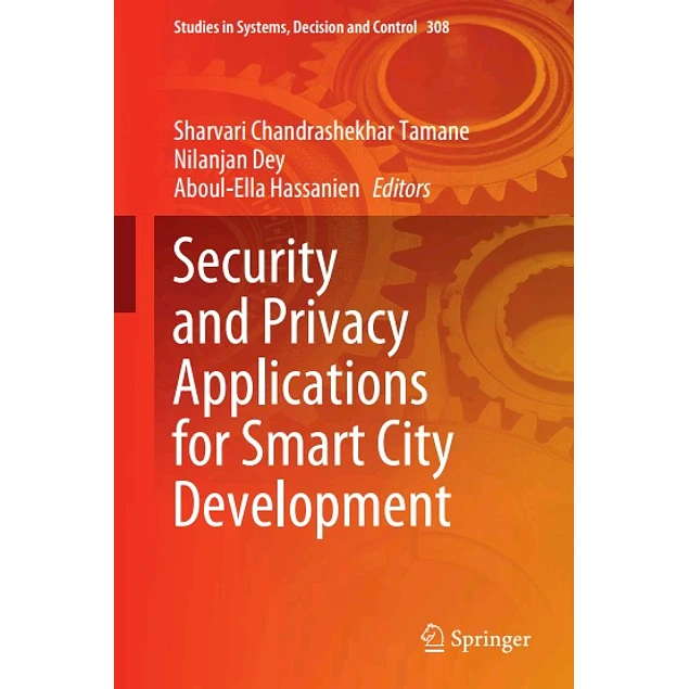 Security and Privacy Applications for Smart City Development