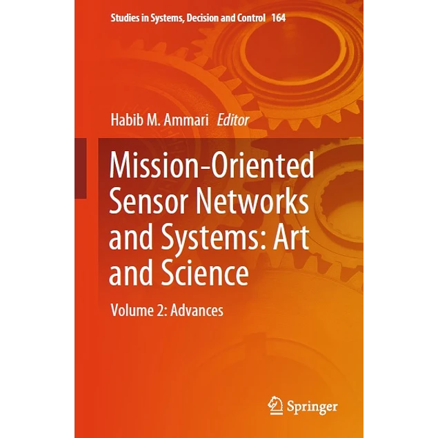 Mission-Oriented Sensor Networks and Systems