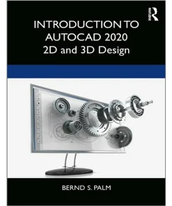 Introduction to AutoCAD 2020 2D and 3D Design