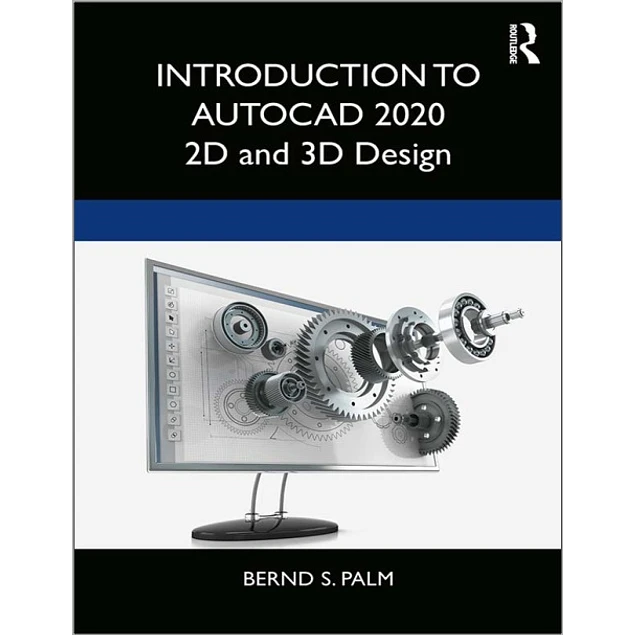 Introduction to AutoCAD 2020 2D and 3D Design