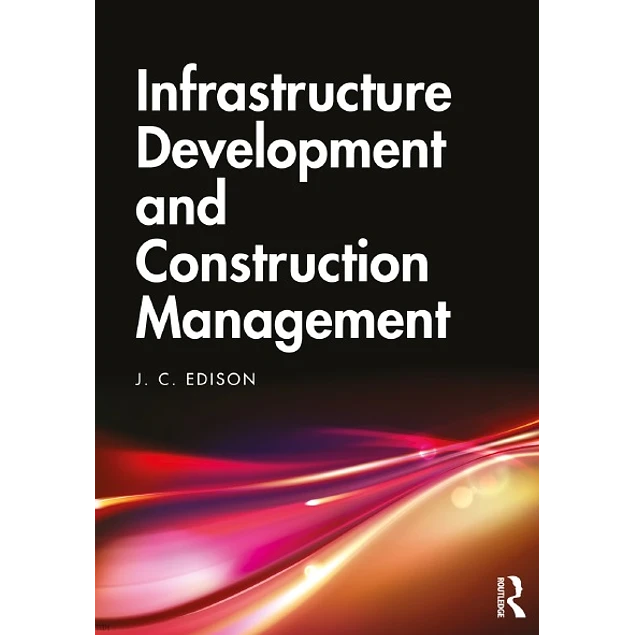 Infrastructure Development and Construction Management