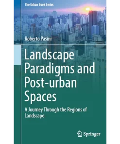 Landscape Paradigms and Post-urban Spaces