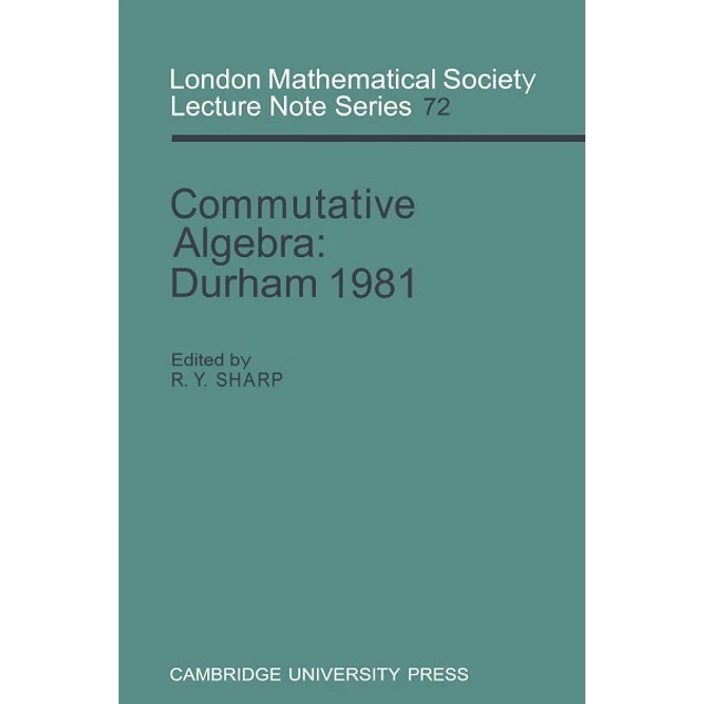 Commutative Algebra Durham 1981
