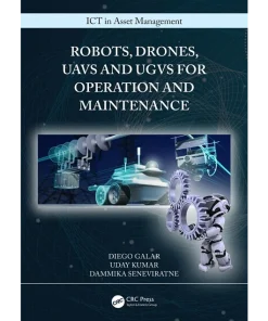 Robots Drones UAVs and UGVs for Operation and Maintenance