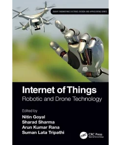 Internet of Things Robotic and Drone Technology