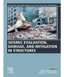 Seismic Evaluation Damage and Mitigation in Structures