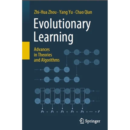 Evolutionary Learning Advances in Theories and Algorithms