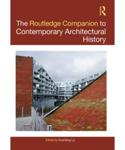 The Routledge Companion to Contemporary Architectural History