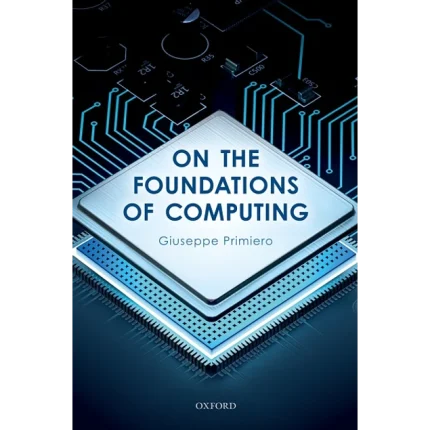 On the Foundations of Computing