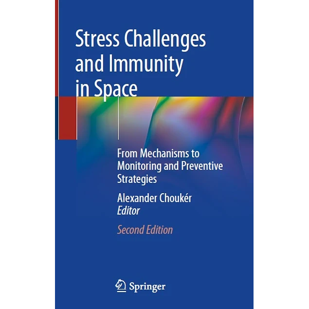Stress Challenges and Immunity in Space