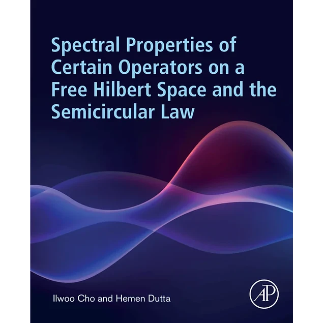 Spectral Properties of Certain Operators on a Free Hilbert Space and the Semicircular Law