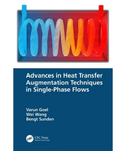 Advances in Heat Transfer Augmentation Techniques in Single-Phase Flows