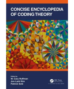 Concise Encyclopedia of Coding Theory