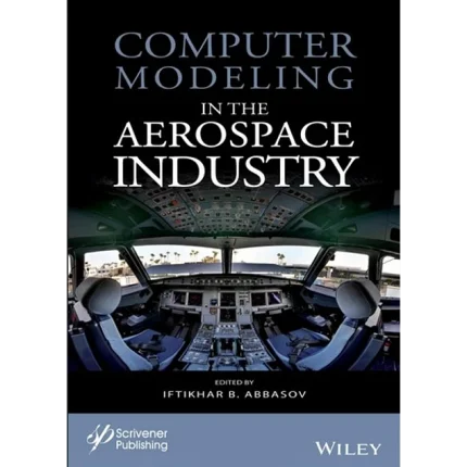 Computer Modeling in the Aerospace Industry