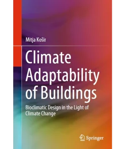 Climate Adaptability of Buildings Bioclimatic Design in the Light of Climate Change