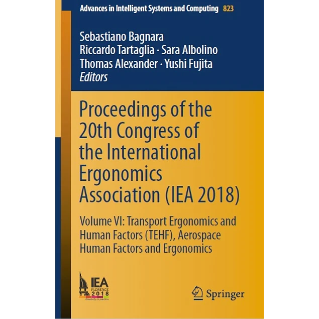 Proceedings of the 20th Congress of the International Ergonomics Association (IEA 2018)