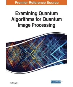 Examining Quantum Algorithms for Quantum Image Processing