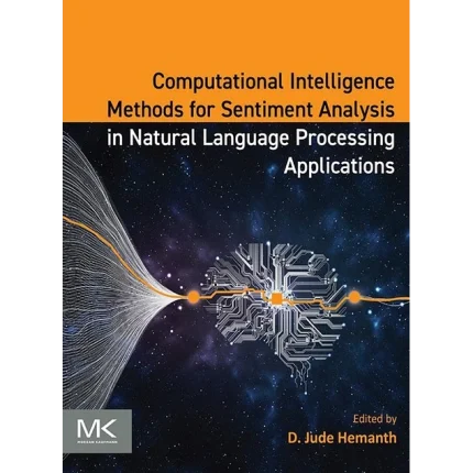 Computational Intelligence Methods for Sentiment Analysis in Natural Language Processing Applications