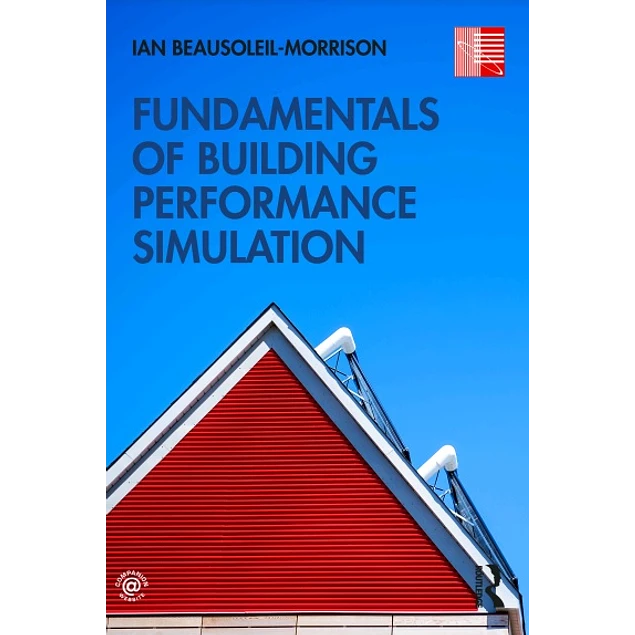 Fundamentals of Building Performance Simulation